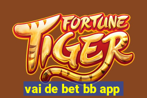 vai de bet bb app